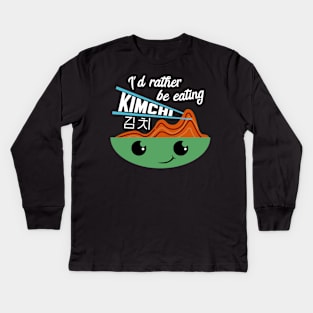 Kimchi Korean Kawai Design, I'd rather be eating Kimchi Kids Long Sleeve T-Shirt